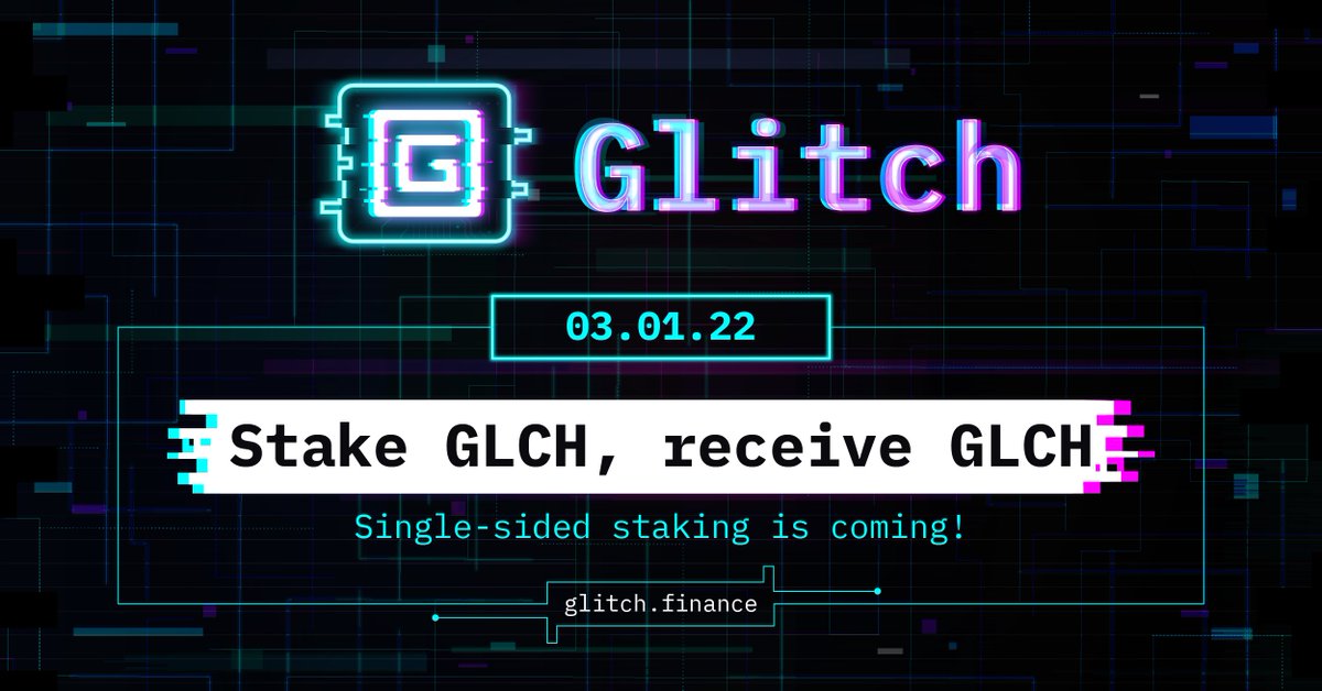 GlitchProtocol's tweet photo. The wait is over.

It's time to put your $GLCH to work and start earning rewards with single-sided staking.

03.01.22 🔥 https://t.co/PALPivlRSq