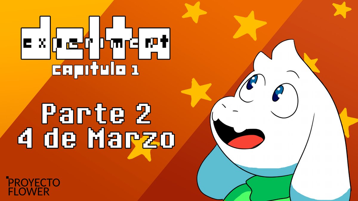 ProyectoFlower's tweet photo. Este 4 de marzo llega la segunda parte del primer capítulo de #DELTAExperiment en español al #ProyectoFlower. Además de un #speedpaint para el 6. https://t.co/Z6pY6NTju1