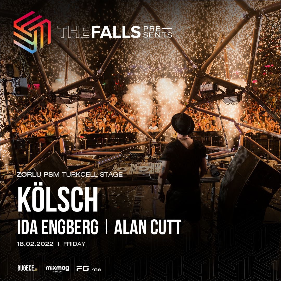 Kölsch / Zorlu Psm
18.02.22 

#thefallsevent