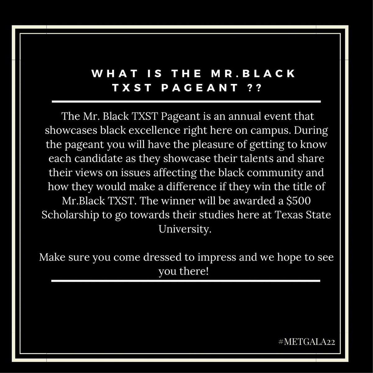 BSA_Txstate's tweet photo. TODAY IS THE DAY!!! 
The Mr. Black TXST Scholarship Pageant is the place to be tonight! Doors open at 7pm in LBJ Ballroom! And don’t forget , dress to impress ✨

Which young man will take the title as the 2022 Mr. Black TXST ??? 🤩 
#MrBlackTXST #METGALA22 https://t.co/eIgz1sDiXC