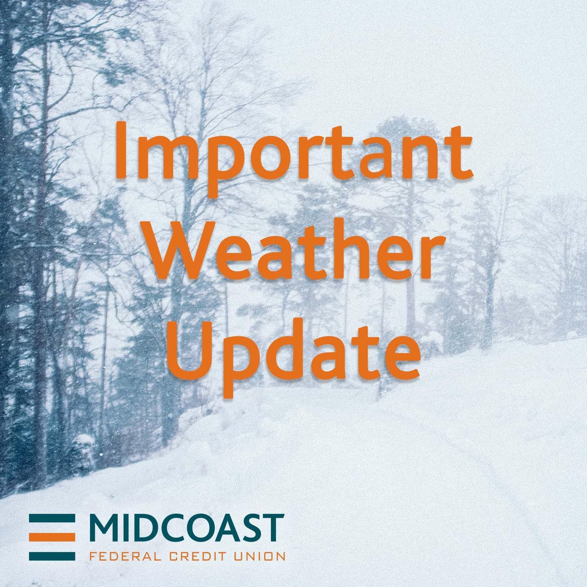 MidcoastFCU's tweet photo. Due to the inclement weather, our branch locations will CLOSE at 1:00PM today. We will re-open tomorrow - Saturday, at 9:00am. Stay safe. https://t.co/Lsg6RMAE9z