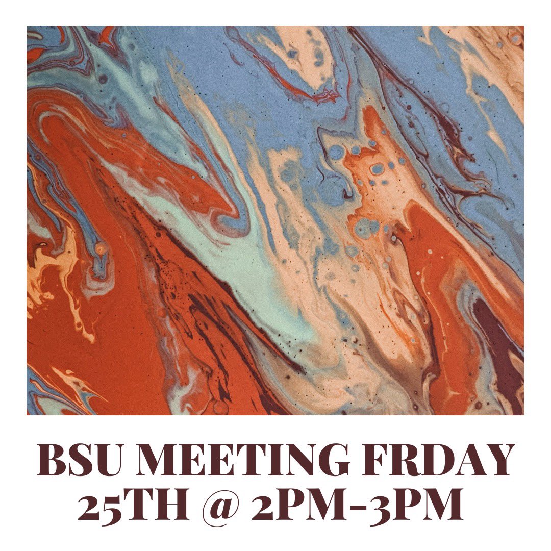Hello Everyone! 
Happy Black History Month!
Make sure to come to the Black Student Union tomorrow! The meeting will be this Friday, February 25th from 2-3 pm!
We can’t wait to see you all there and have you be a part of the BSU family! 
See you all Friday! DM For the zoom link