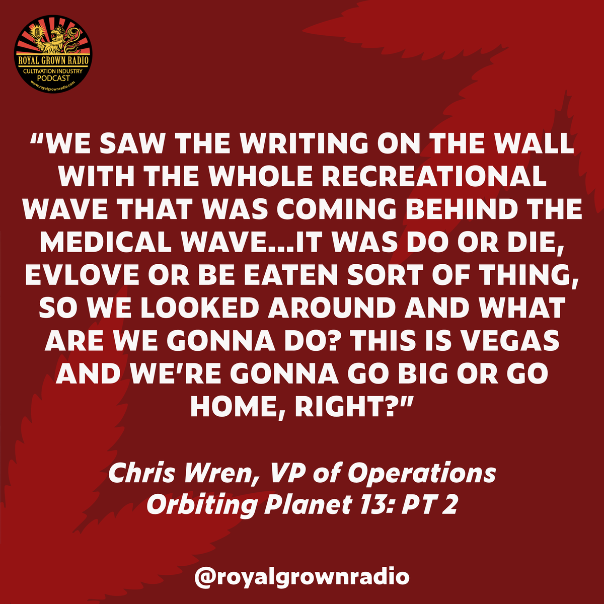 royalgrownradio's tweet photo. "This is Vegas and we're gonna go big or go home"
.
Check out the latest episode of Royal Grown Radio with Chris Wren, VP of Operations at @shopplanet13 the worlds largest dispensary and Mike Sacomano Co-Founder of @agrowtek

.
#royalgrownradio #cannafam #cannaculture https://t.co/rWiEoOODpy