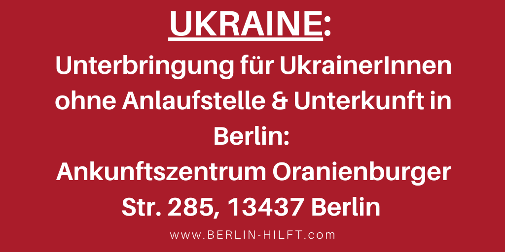 1. Unterkunft für Menschen aus der #Ukraine in Berlin ohne Verwandte/Anlaufstelle zur ersten Unterbringung. Dabei muss kein Asylantrag gestellt werden berlin-hilft.com/2022/02/25/ukr… #berlinhilftukraine