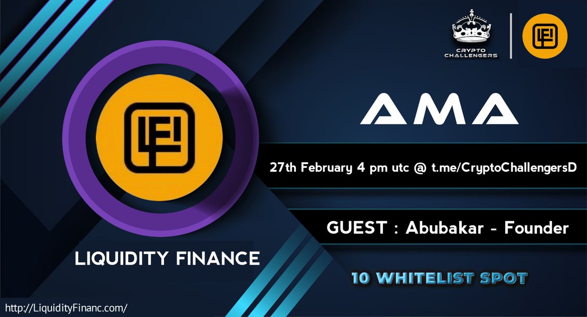 CryptoChallengers Announced #AMA With LIQUIDITY FINANCE on 27th Feb 2022
| 4 PM UTC |

VENUE
t.me/CryptoChalleng…

REWARDS : WL SPOT

RULES
1. Follow in Twitter :

<a href="/C_Challengers/">CRYPTO CHALLENGERS</a>

<a href="/LIQUIDITFINANCE/">Liquidity Finance (LFI)</a> 
 
2. Like and retweet
3. Comment Question by Tagging 3 Friends(max4questions)