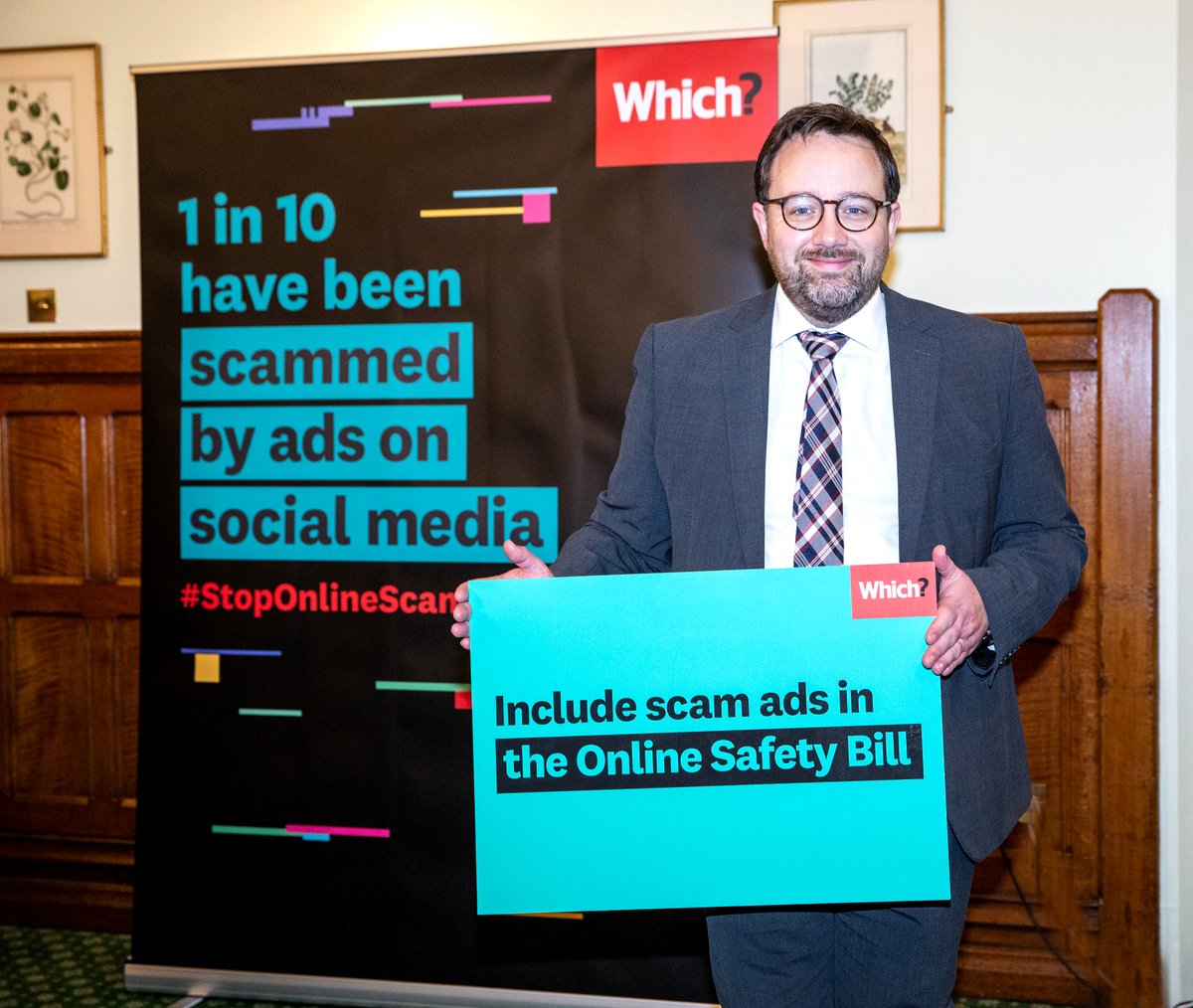 It was a pleasure to attend @WhichUK drop-in event in Parliament this week.

With 1 in 10 people having been scammed by ads on social media, it’s essential that paid-for advertising is included in the Online Safety Bill to better protect people from scam ads.

#StopOnlineScams