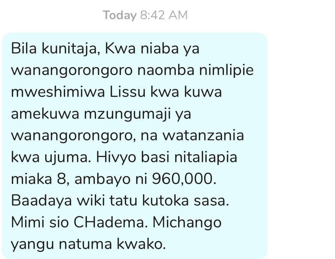 Liberatus80's tweet photo. “Bila kunitaja, Kwa niaba ya wanangorongoro naomba nimlipie mweshimiwa Lissu kwa kuwa amekuwa mzungumaji ya wanangorongoro, na watanzania kwa ujuma. Hivyo basi nitaliapia miaka 8, ambayo ni 960,000. Baadaya wiki tatu kutoka sasa.  Mimi sio CHadema. Michango yangu natuma kwako.” https://t.co/7LAYuoz3Hn