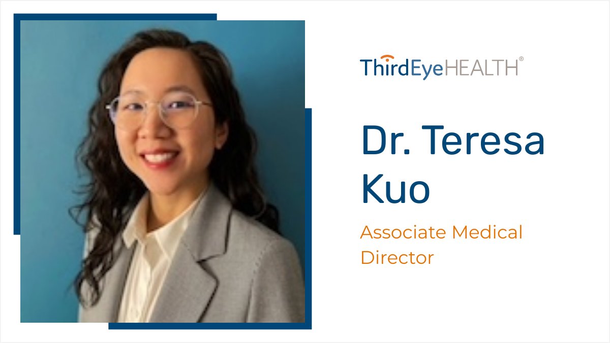 Third Eye would like to give a warm welcome to Dr. Teresa Kuo, Associate Medical Director.  Dr. Kuo will be focused on scaling clinical guidelines and best practices while helping to drive clinical efficiency, compliance and quality.