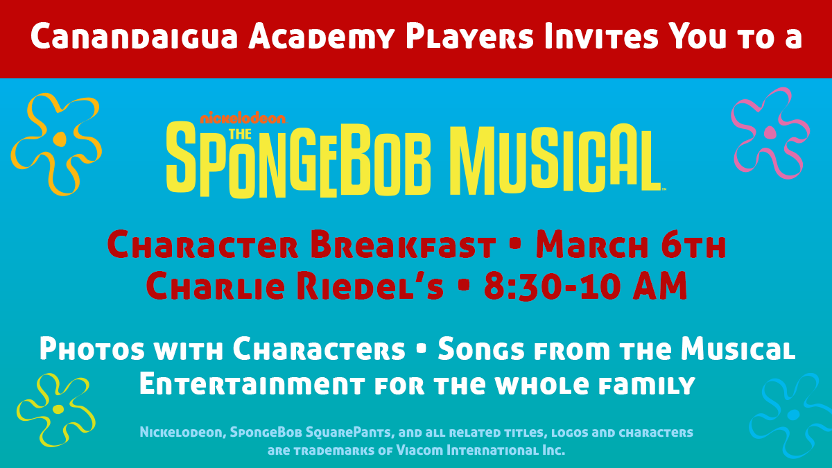 CanandaiguaCSD's tweet photo. 🎵Character Breakfast for The SpongeBob Musical🎵
Sunday, March 6 
Charlie Riedel's - 8:30-10 am
@CA_Players 

More info: https://t.co/5gngUt3IvH

#CanandaiguaProud #OneBravesFamily https://t.co/v8zcgg6ra6