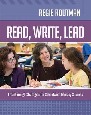 EPUB Read Read, Write, Lead: Breakthrough Strategies for Schoolwide Literacy Success By Regie ...