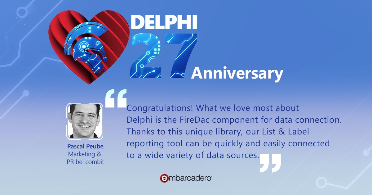 EmbarcaderoTech's tweet photo. "Congratulations! What we love most about Delphi is the FireDac component for data connection. Thanks to this unique library, our List & Label reporting tool can be quickly and easily connected..." Pascal Peube, combit #Delphi27th
Learn more: https://t.co/a6pBtGPLHG https://t.co/rFJDLfGux6
