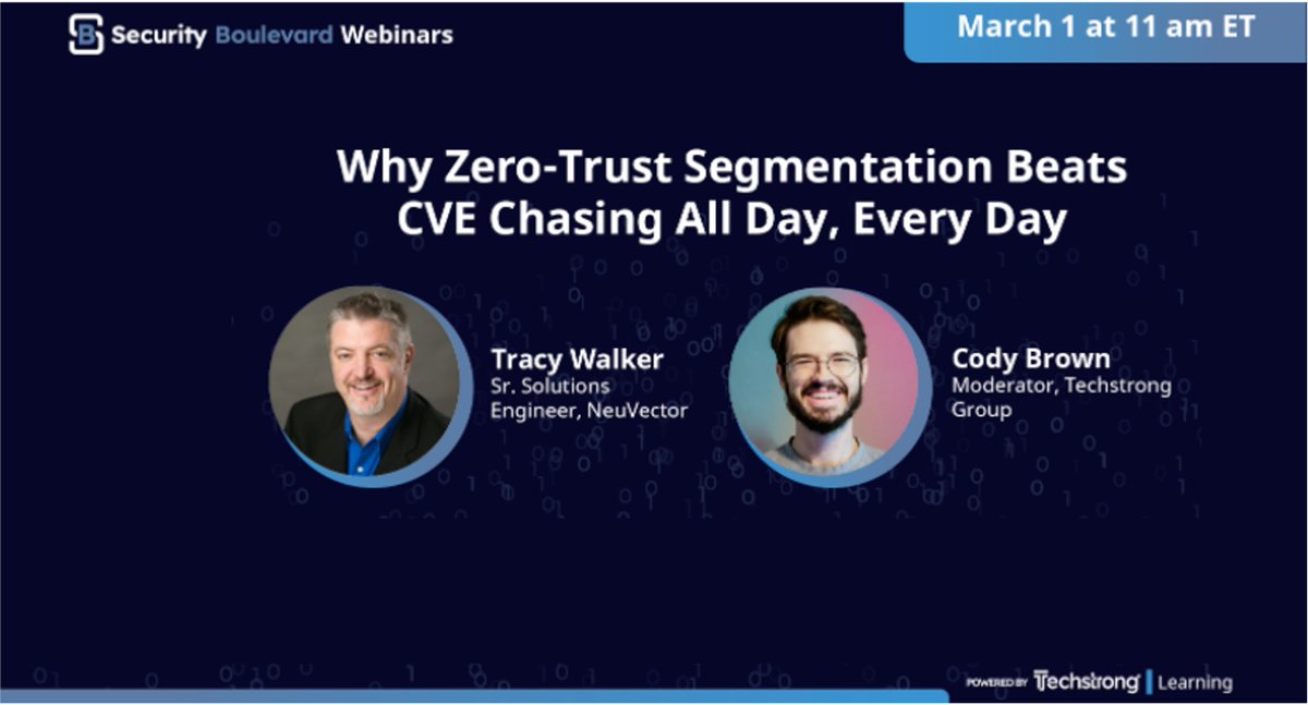 [Webinar] Why Zero-Trust Segmentation Beats CVE Chasing All Day, Every Day. Register to attend on March 1 at 11am ET. #ContainerSecurity #KubernetesSecurity webinars.securityboulevard.com/why-zero-trust…
