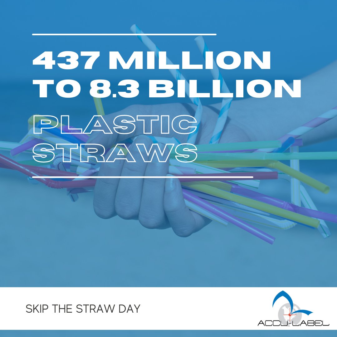 Today is #National Skip the #Straw Day ♻️

#Didyouknow there are between 437 million to 8.3 billion #plastic straws on coastlines around the world?

Learn about our #commitment to #sustainability on our website at: accu-label.com/sustainability/