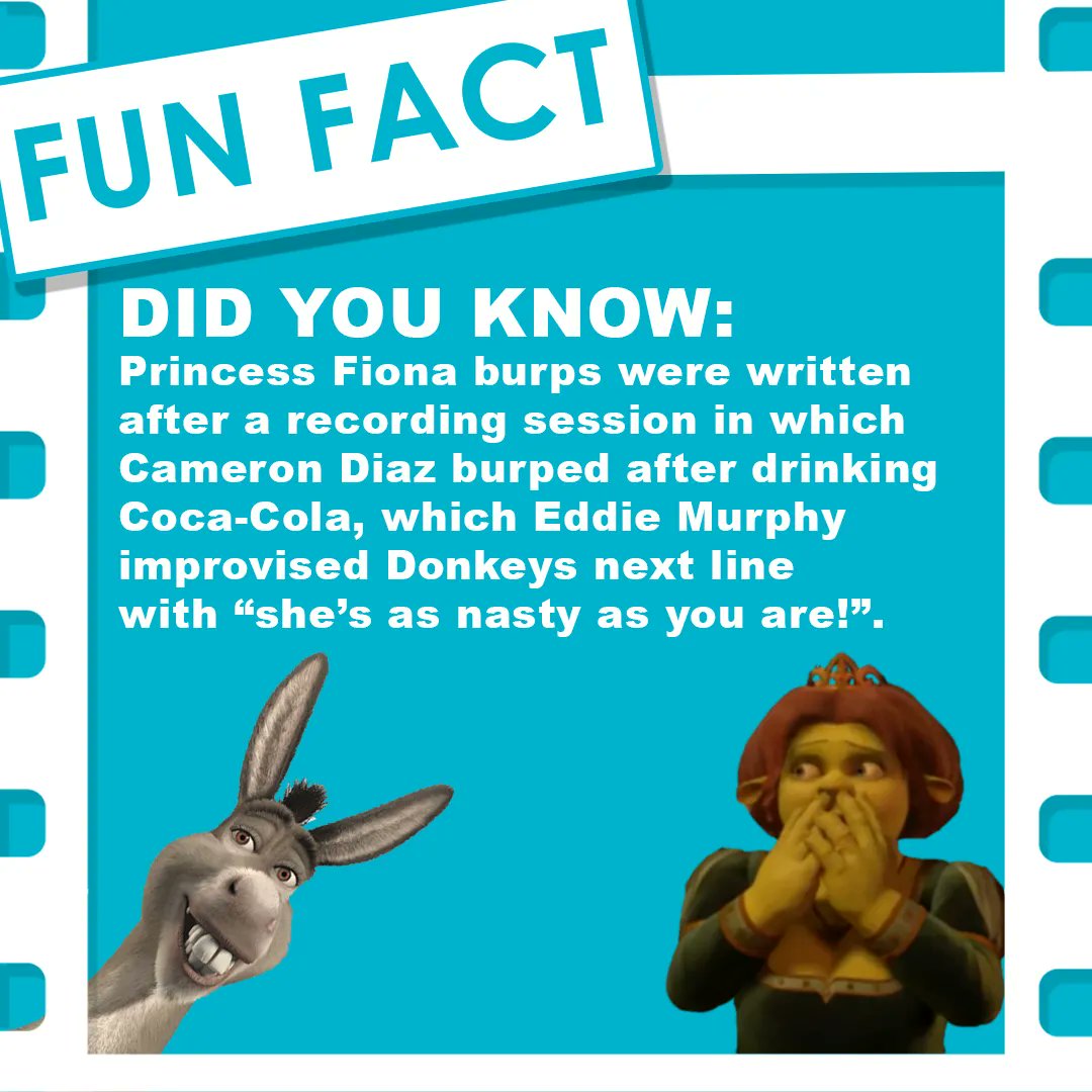 Let end the week with a #funfact, did you know Princess Fiona burps were written after a roecing session with in which Cameron Diaz burped after drinking Coca-Cola, which Eddie Murphy improvsed Dronkeys next line with 