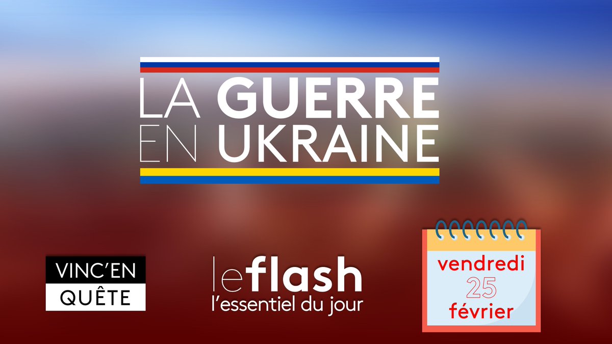 vincenquete's tweet photo. L’actu de ce vendredi 25 février est marquée par la deuxième journée de guerre en Ukraine. Voici #LeFlash qui revient sur l’actualité de cette journée. #UkraineRussie
À découvrir dans ce #thread ⤵ https://t.co/jDz2lTRYrL