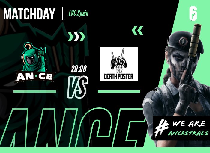 Anceest's tweet photo. [ #MatchDay ] R6 🎮

🏆 #LVC.Spain
⏰ 20:00
🆚 #DeathPoster

#WeAreAncestrals 🏹 https://t.co/JmRyBqFWFg