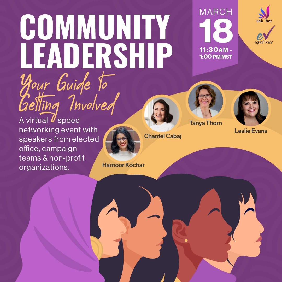 Interested in getting involved in your community but not necessarily by running for office? Join AskHer YYC and Equal Voice Calgary for 'Community Leadership: Your Guide to Getting Involved' on March 18th from 11:30AM - 1PM. Sign up now through the link in our bio!