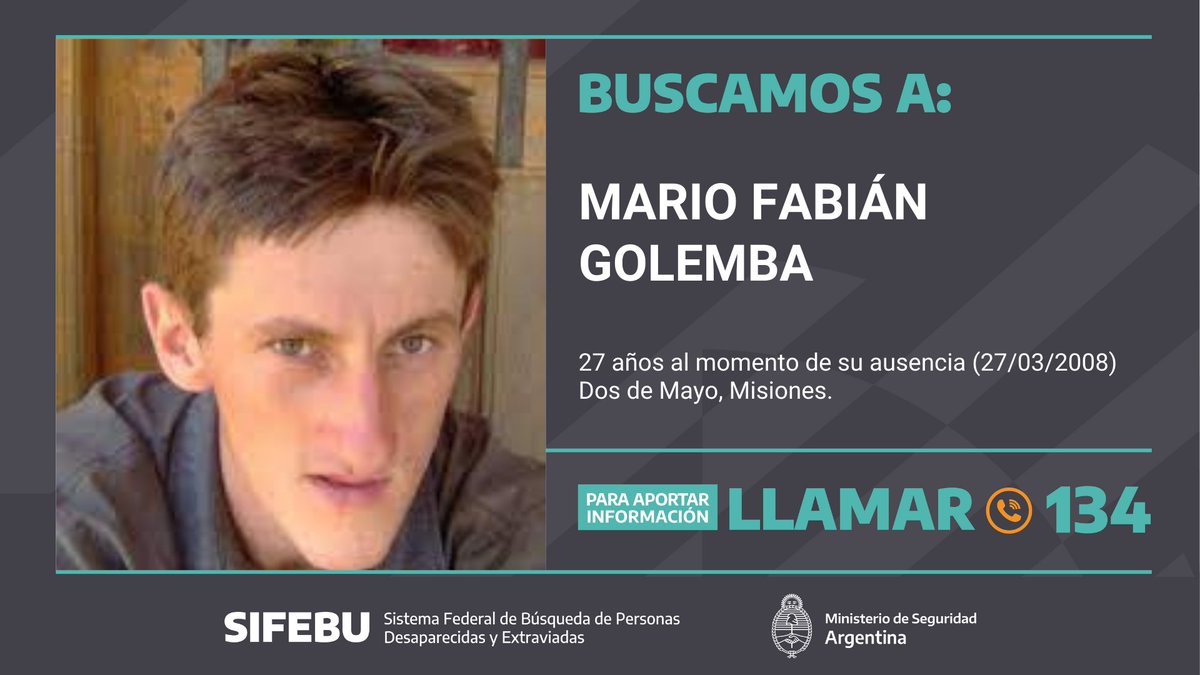 🚨 Buscamos a Mario Fabián Golemba, de 27 años de edad al momento de su ausencia, visto por última vez el 27/03/2008 en Dos de Mayo, Misiones. 

Si tenés información sobre su paradero o podés aportar algún dato, comunicate al 134  📞

#DosDeMayo
#Misiones