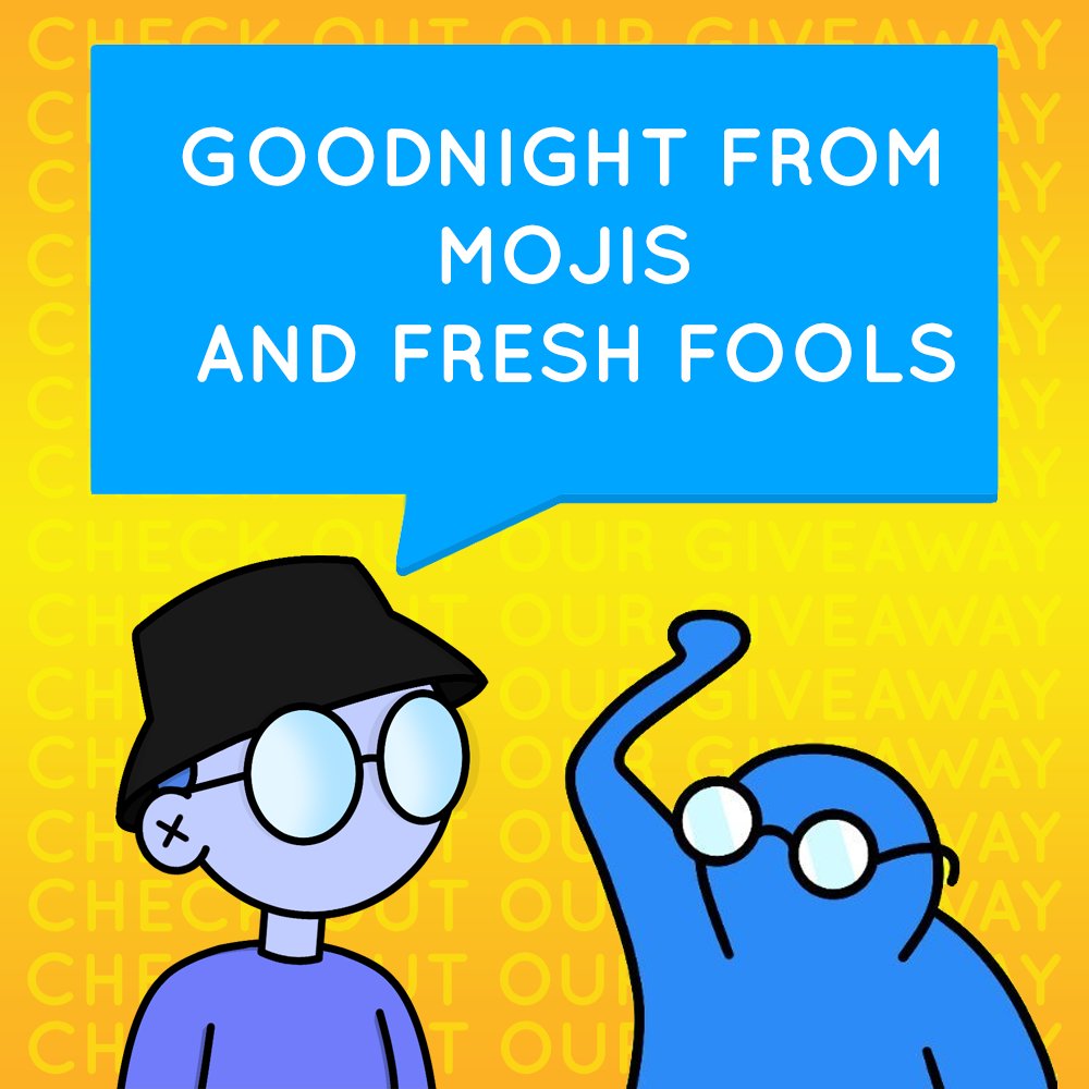 MojisNFT's tweet photo. Goodnight #NFTCommunity from @MojisNFT and @freshfoolsNFT some of the coolest NFTs being developed right now!😎🅿️🔥

Make sure you guys check out Fresh Fools and enter our #NFTGiveaway that is pinned on our profile!

#NFT #nftart #NFTartist #openseanft #ETH #ETHGiveaway https://t.co/e2viRukp0g