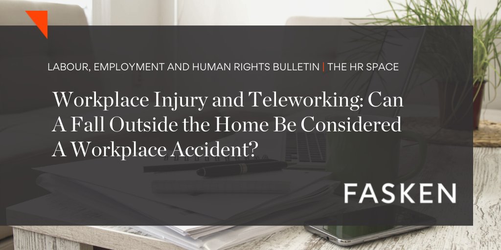 FaskenLaw's tweet photo. A labour tribunal recently determined that a teleworking employee suffered a workplace injury when she fell down the outdoor stairs of her home while on her way to take a break from work. Check-out our new #HRSpace to learn more: https://t.co/j3RZPkHpWN #Labour #Fasken https://t.co/dMC3ZCPhpD