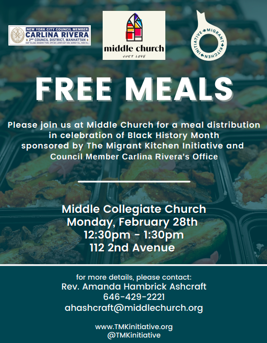 Join us at <a href="/middlechurch/">Middle Church</a>  on Feb 28 from 12:30 to 1:30 PM for a meal distribution in celebration of Black History Month courtesy of <a href="/MigrantKitchen/">The Migrant Kitchen</a>.