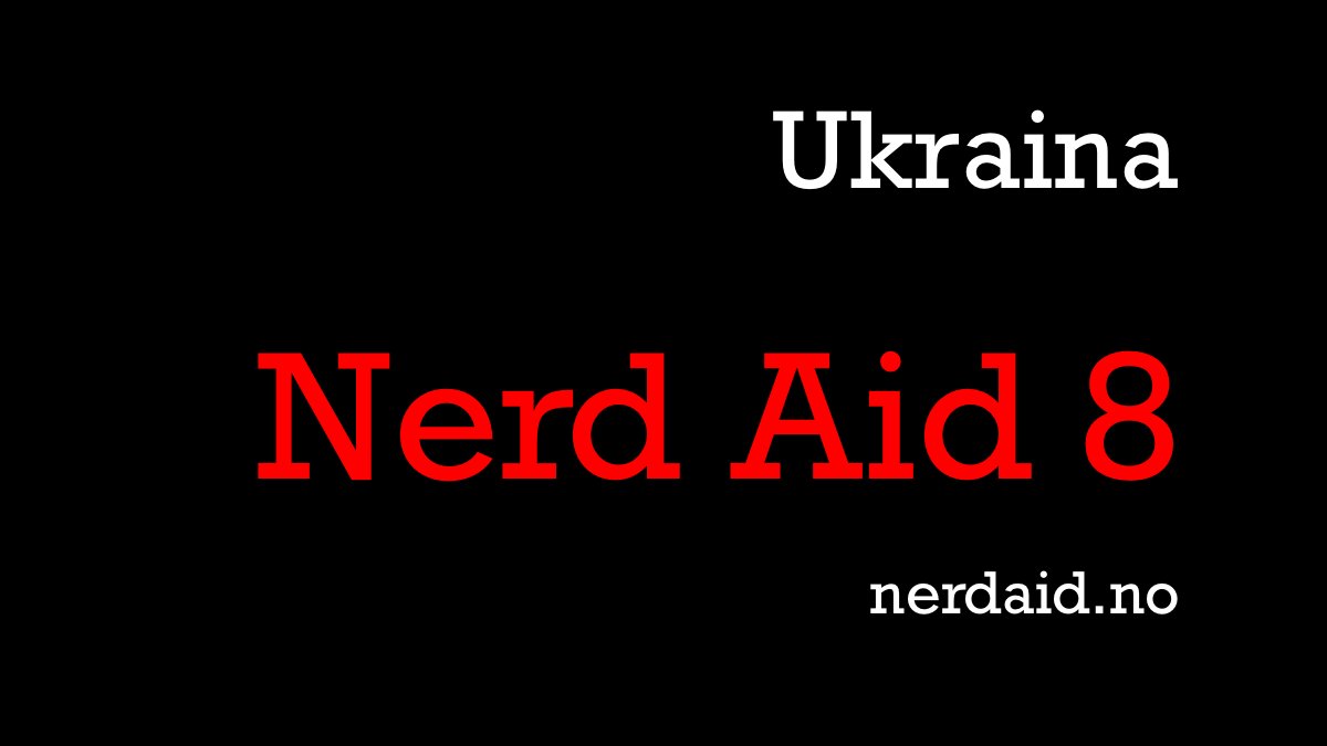 Verden ass. Nerd Aid 8 er herved i gang. For de stakkars sivile folka i Ukraina. nerdaid.no #nerdaid Retweet til du mister følgere! Eller gi penger. Eller begge. Elsker deg uansett. Klarer vi en mill?