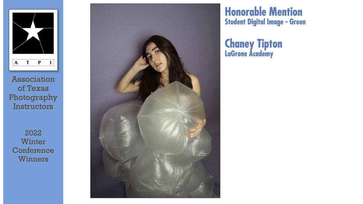 Honorable Mention
Chaney Tipton
LaGrone Academy, Denton
Will Milne, instructor
#atpiwc22