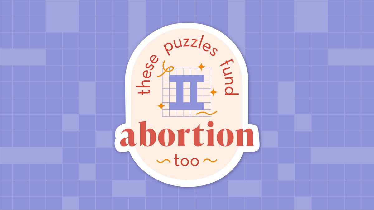 KyHealthJustice's tweet photo. Do you love crossword puzzles, funding abortion, and have $15? Today is your lucky day! The campaign page for "These Puzzles Fund Abortion Too" (#TPFA2) is available now! https://t.co/MSBQNkmxXL https://t.co/FuP4eFfhmt