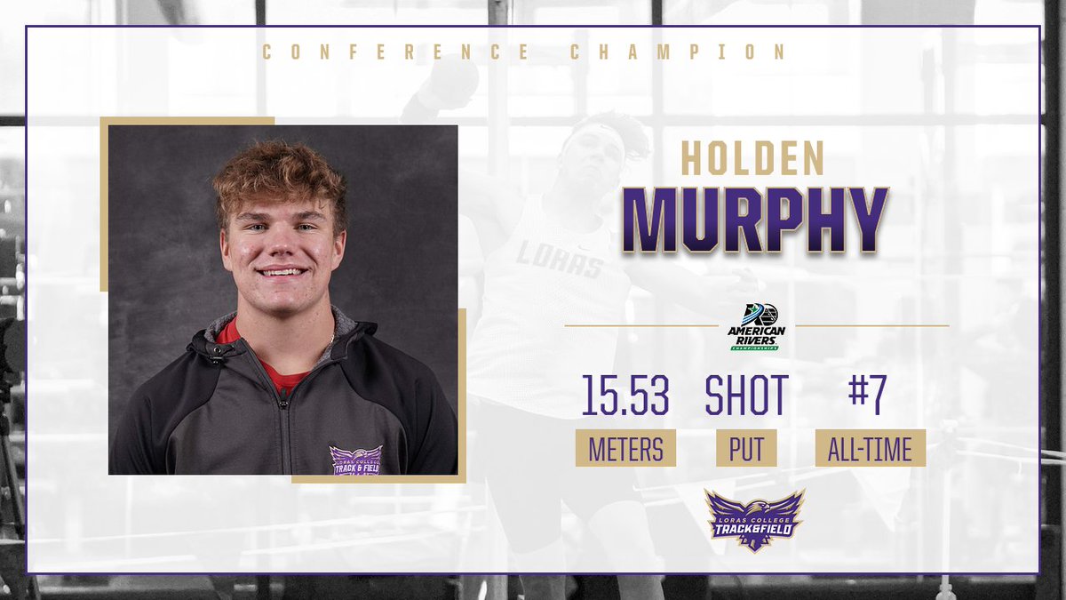 LorasTrack's tweet image. With the 7th-farthest throw in program history, Holden Murphy is the conference champion in the shot put! He now ranks 19th in DIII!