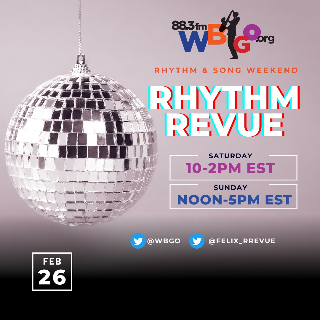 WBGO's tweet photo. Rhythm &amp; Song Weekend officially kicks off 
Sat 10am-2pm EST &amp; Sunday from Noon to 5pm EST.
Same Soul twice the portion! Follow @Felix_RRevue #WBGO #RhythmRevue 🕺🏽💃🏽🍾 https://t.co/mlTabo0evf