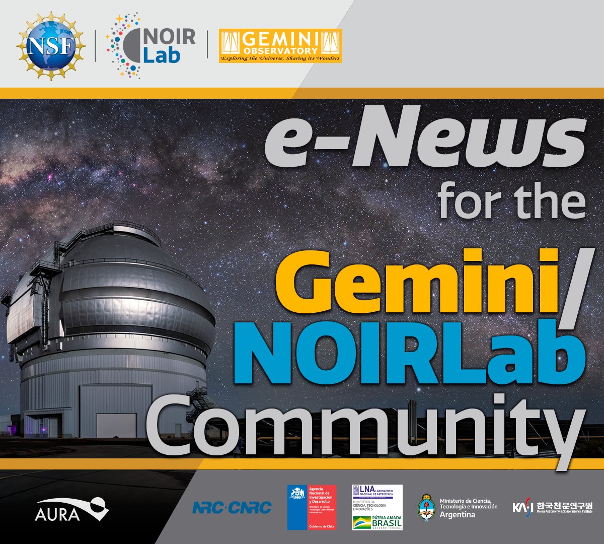 GeminiObs's tweet image. This month’s e-News for the Gemini/NOIRLab Community is now available! Use the link to catch up on the latest news and updates from the #GeminiObs, a Program of @NSF’s @NOIRLabAstro 

ow.ly/IOlU50I4SSt

#NOIRLab #DiscoverTogether #NSFstories