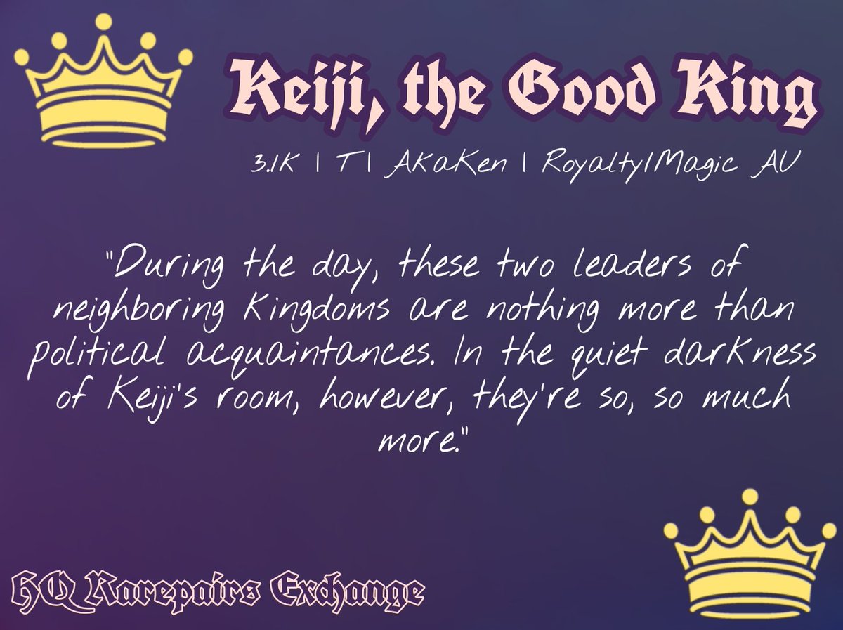 #AkaKen: Keiji, the Good King
3.1k | T | AkaKen | Royalty/Magic AU

(Link in Replies)

My <a href="/HQRarepairExng/">Haikyuu Rarepair Exchange || Pinch Hitters Open!</a> gift for <a href="/Vyxistyping/">VyxValencia</a>!! I really hope you enjoy :)