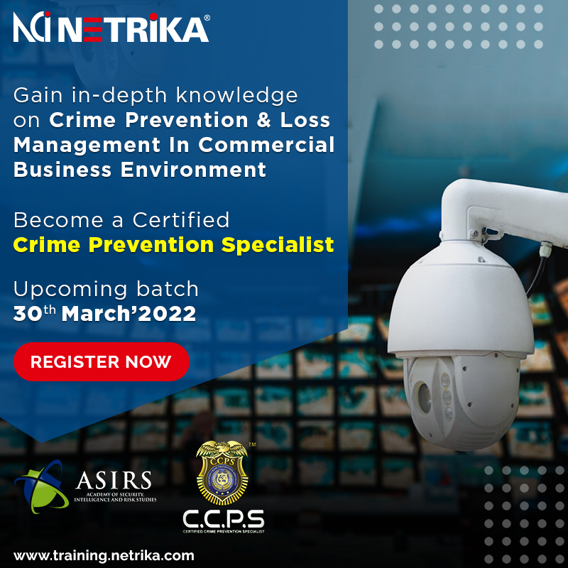 Netrika_PvtLtd's tweet photo. Gain in-depth knowledge on CRIME PREVENTION &amp; LOSS MANAGEMENT in the commercial business environment with the Certificate in Crime Prevention Studies.

Register now for the upcoming batch:
30th March’ 2022

Know more 
https://t.co/lQJ4iFjSk9

#netrikatrainings #asirs #ccps https://t.co/G8t6E4s4TG