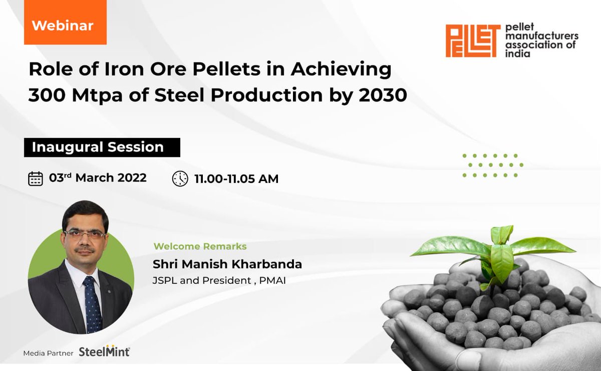 SteelMintEvents's tweet photo. #PMAI to host a webinar on the "Role of #ironore #pellets in achieving 300 Mtpa of #steel production by 2030" on 3rd Mar'22,11:00 AM
Details of the #Inaugural session enclosed
Programme: https://t.co/kNLDkr5ECP
Register now: https://t.co/rZdUb3RAZh
Media Partner: @SteelMint https://t.co/xK2eCzAMNx