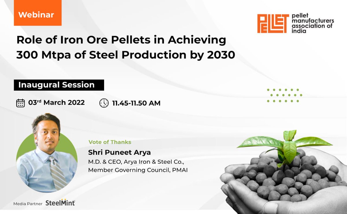 SteelMintEvents's tweet photo. #PMAI to host a webinar on the "Role of #ironore #pellets in achieving 300 Mtpa of #steel production by 2030" on 3rd Mar'22,11:00 AM
Details of the #Inaugural session enclosed
Programme: https://t.co/kNLDkr5ECP
Register now: https://t.co/rZdUb3RAZh
Media Partner: @SteelMint https://t.co/xK2eCzAMNx