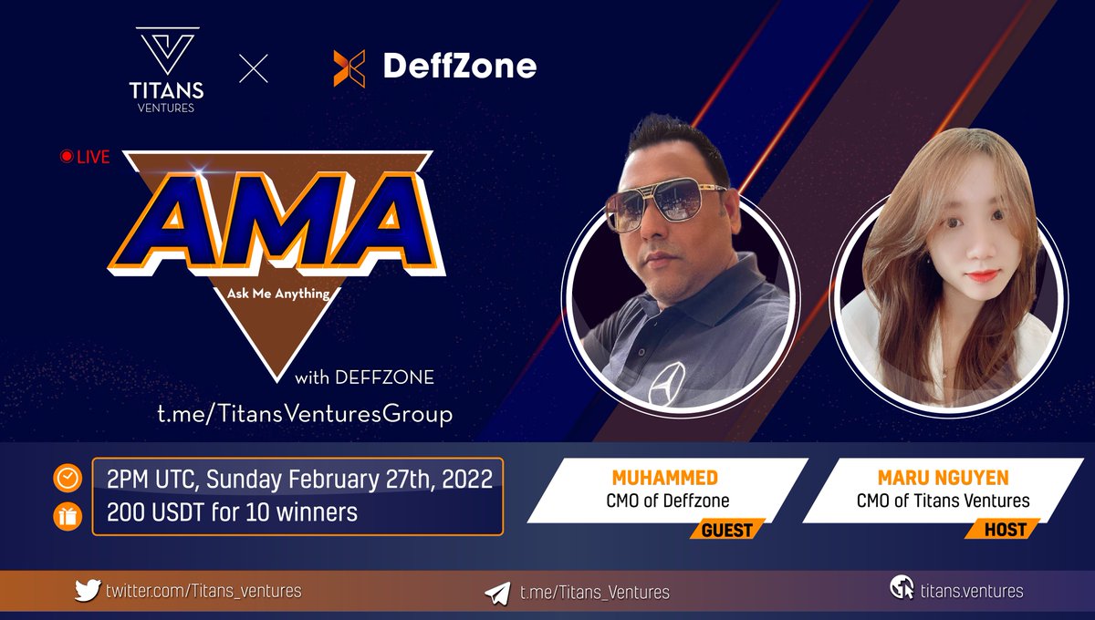 📣 Titans Ventures is thrilled to host an #AMA with @DeffZone 💫

🎁Airdrop: 200$
🧭Time: 2PM UTC, Sunday February 27th, 2022
🏛Venue: t.me/TitansVentures…

Like, RT &amp; Raise questions in the comment box👇

❗Disclaimer: We do not give any investment advice through AMA. DYOR 🔍