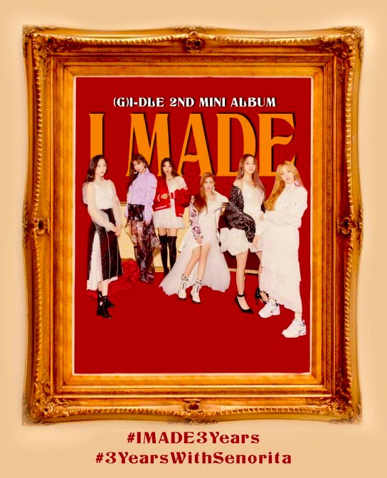 idlejapan's tweet photo. ㊗️今日でSenoritaと2nd ミニアルバム #I_made がリリースされてから3年が経ちます㊗️
記念のハッシュタグを使ってお祝いしましょう🥳
#️⃣ #IMADE3YEARS + #3YearswithSENORITA
#GIDLE #여자아이들
@G_I_DLE https://t.co/ttKQfUCPmQ