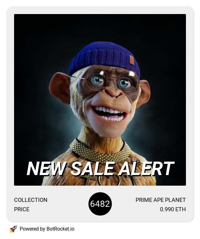 PrimeApeSaleBot's tweet photo. Prime Ape Planet #6482 just sold for 0.990 ETH.
#NFT #PRIMEAPEPLANET #PAP #NFTCommunity #NFTProject #NFTdrop #NFTCollection #NFTartist https://t.co/ZwstTJO24y