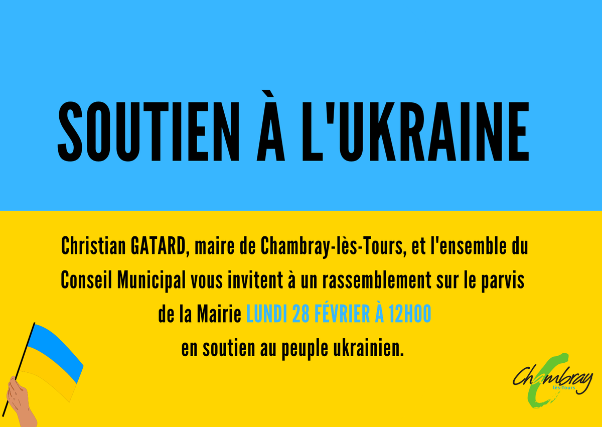 🇺🇦 #soutien à l'#Ukraine 🇺🇦 RDV Lundi 28 février à 12h sur le parvis de la Mairie de Chambray