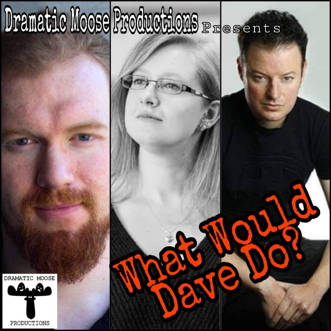 We're back! Finally!
We're entrying the One Act Festival with the play that we were supposed to perform in 2020.."What Would Dave Do?"

Same great cast: Ben Wilson, Cathy Morgan &amp; Christopher Maxwell

Savoy Theatre, Tonyrefail: 31st March!
 #dramaticmoose #oneactplay #NewWriting