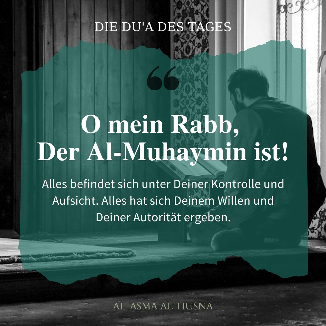 Die Du'a des Tages
#AlMuhaymin