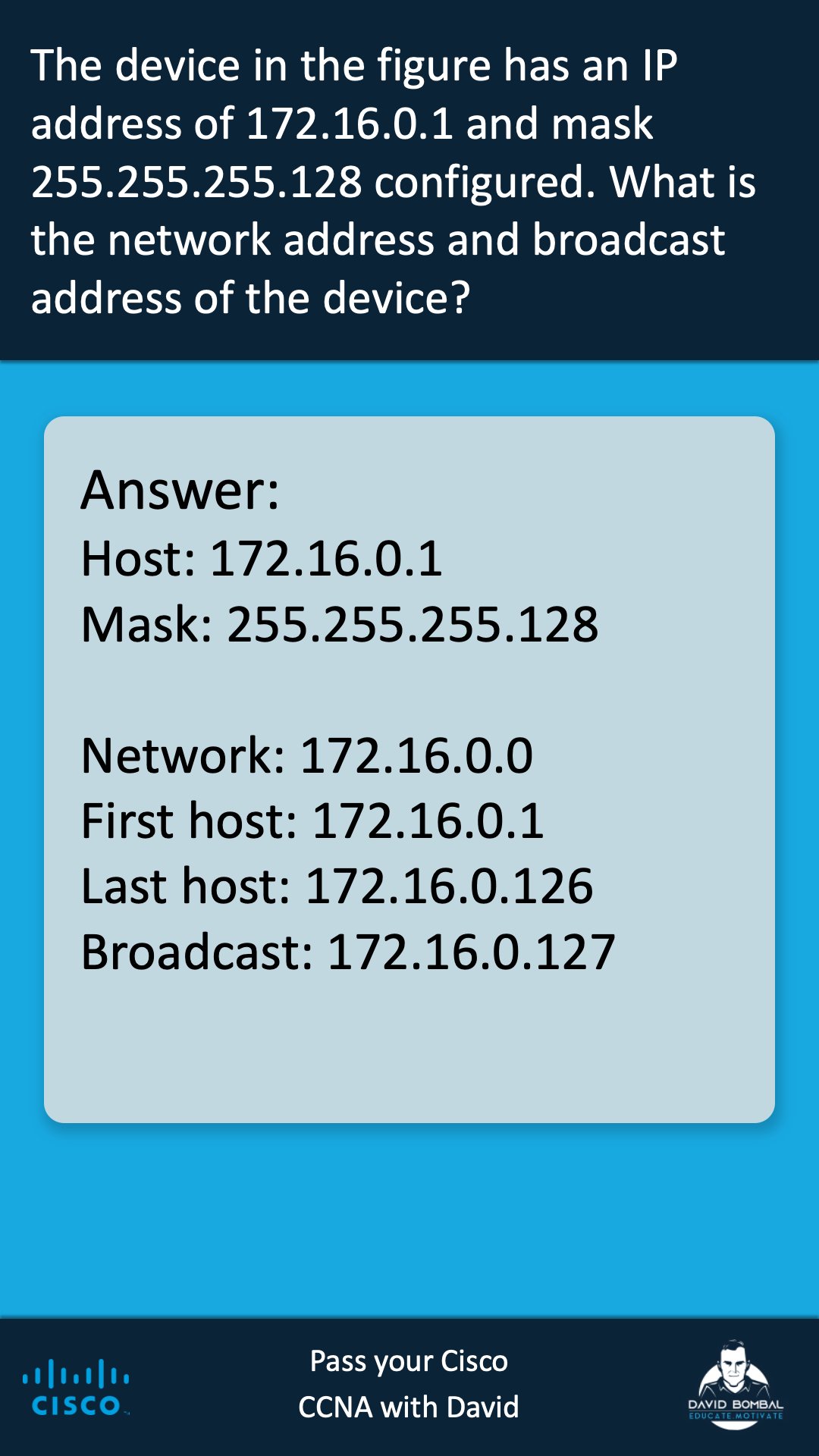 David Bombal Answer Host 172 16 0 1 Mask 255 255 255 128 Network 172 16 0 0 First Host 172 16 0 1 Last Host 172 16 0 126 Broadcast 172 16 0 127 T Co Hjipzuuwne Twitter