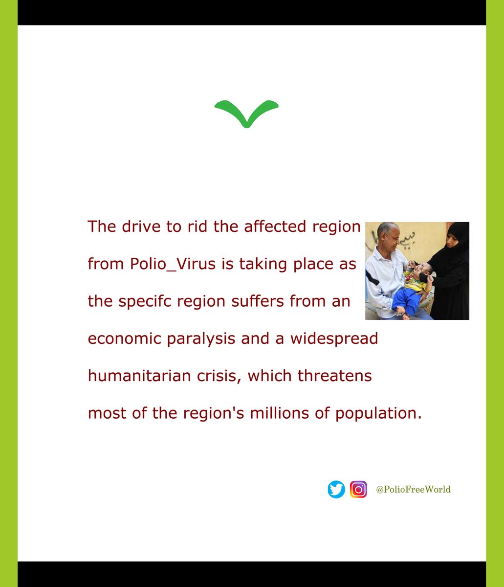 The drive to rid the polio affected region from polio virus is taking place as the specific region suffers from an economic paralysis &amp; a widespread humanitarian crisis, which threatens most of the region's millions of population.