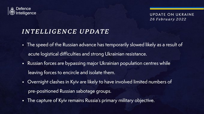 The speed of the Russian advance has temporarily slowed likely as a result of acute logistical difficulties and strong Ukrainian resistance. Russian forces are bypassing major Ukrainian population centres while leaving forces to encircle and isolate them. Overnight clashes in Kyiv are likely to have involved limited numbers of pre-positioned Russian sabotage groups. 