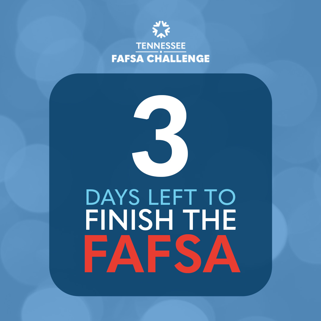 TNHigherEd's tweet photo. The Time Is Now! Only THREE Days left to finish the FAFSA to remain eligible for #TNPromise and to take the first step to college and career success! #TNFAFSA https://t.co/JIzIQsa7uj https://t.co/6HUQYKJUjE