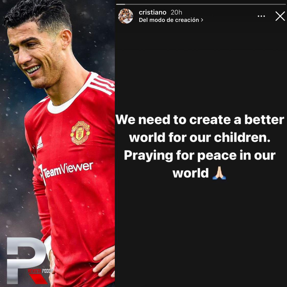 Revista Poder on Twitter: &amp;quot;Palabras de Cristiano Ronaldo vía Historia de  Instagram: “Necesitamos crear un mundo mejor para nuestros hijos. Orando por  la paz en nuestro mundo.” https://t.co/2ZnjsQgQ47&amp;quot; / Twitter