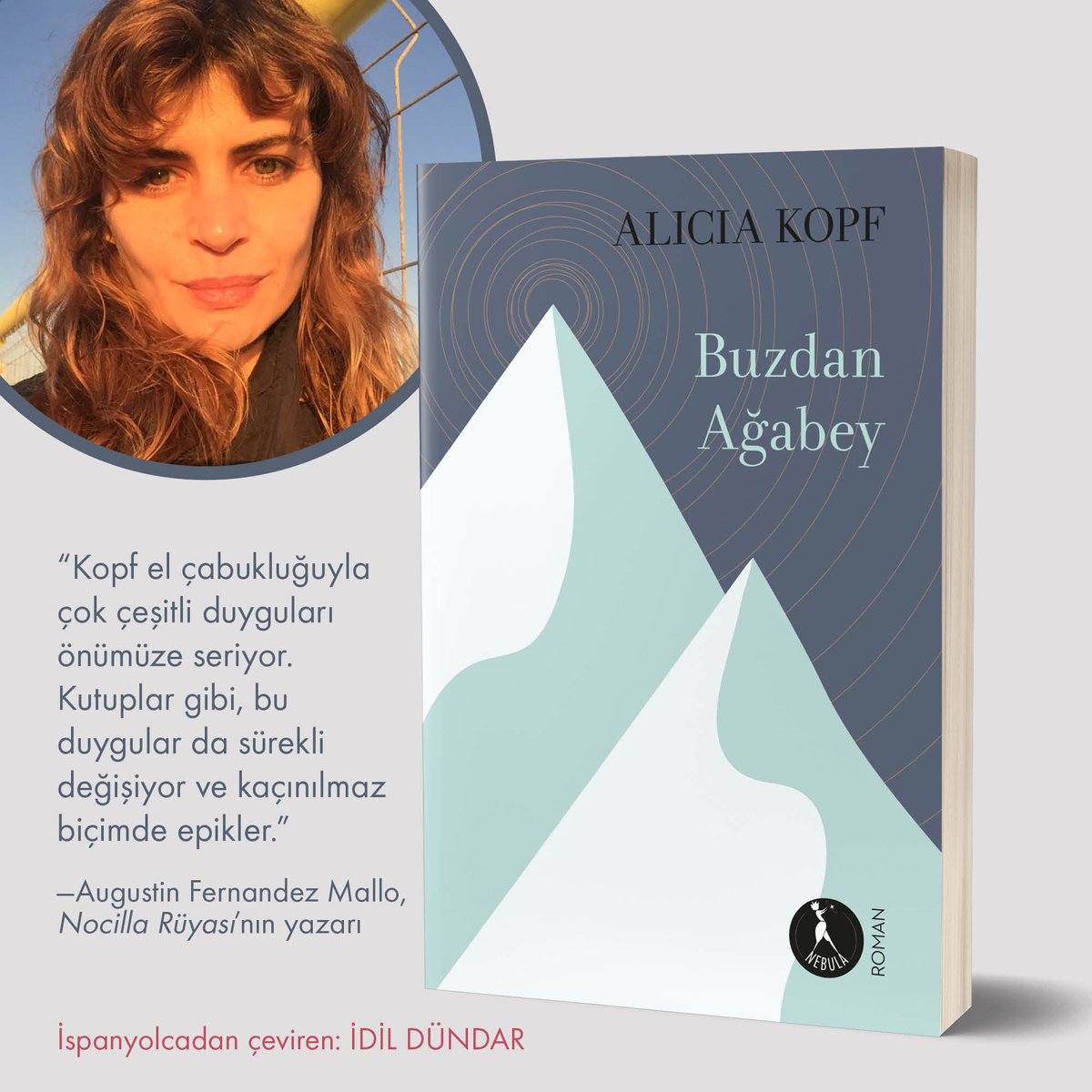 NebulaKitap's tweet photo. Yeni kitabımız "Buzdan Ağabey" raflarda :) 🍀

https://t.co/AFEWqCw0KX

#buzdanağabey #aliciakopf #idildündar #kutuphikayeleri #kutuplar #buz #otizm #aileilişkileri #nebulakitap #kitap #kitaptavsiye #roman #kitaplar https://t.co/ywSjbGjOcb