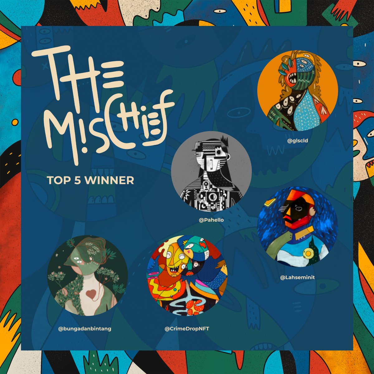 AriefWitjaksana's tweet image. 🎉Congratulation to @glscld @Lahseminit @bungadanbintang @CrimeDropNFT @Pahello for become the top 5 winner Mischief derivative contest 🎉🥳 please provide the high-res version to me and i will minted in my mischief collection at  app.pentas.io/collection/The…