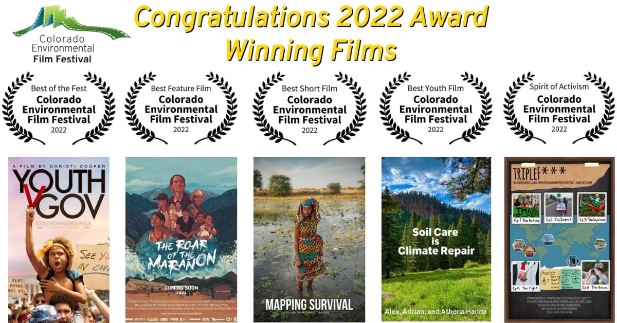 CEFF's tweet image. Congratulations to all of the #CEFF2022 award winning films! View them online this week… tickets at ceff.net. @youthvgovfilm #TheRoaroftheMarañón #MappingSurvival #SoilCareisClimateRepair #TripleF