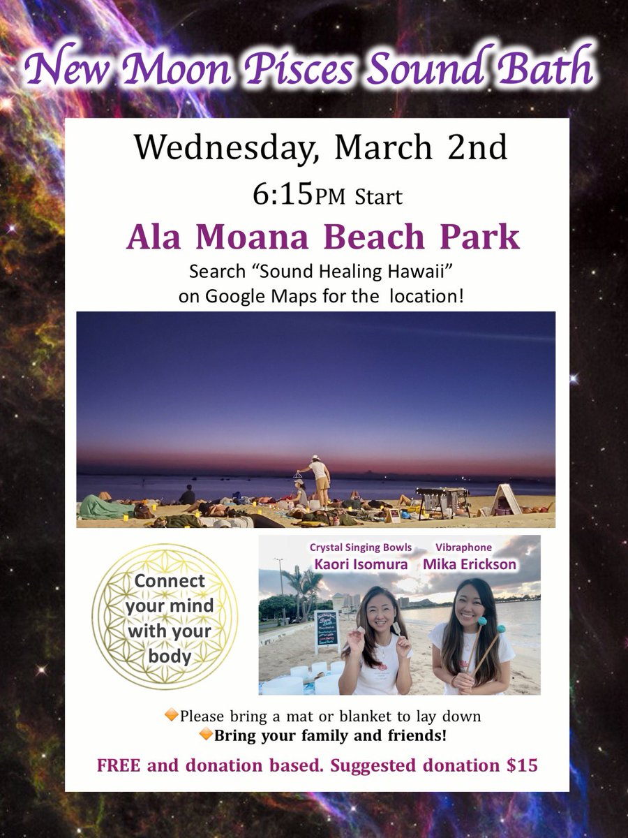 March 2nd, 6:15pm at Ala Moana Beach. Sound Bath🌚 Come join us!